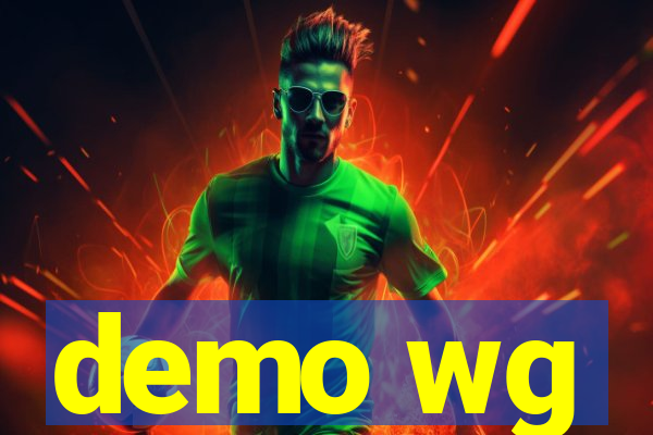 demo wg